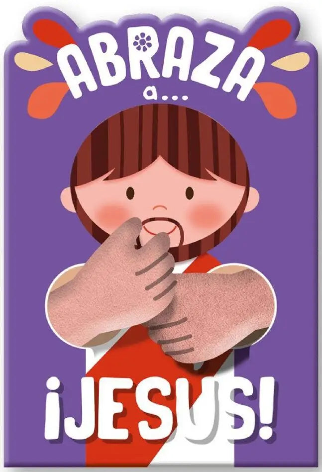 Abraza a Jesús. Colección Abraza a…