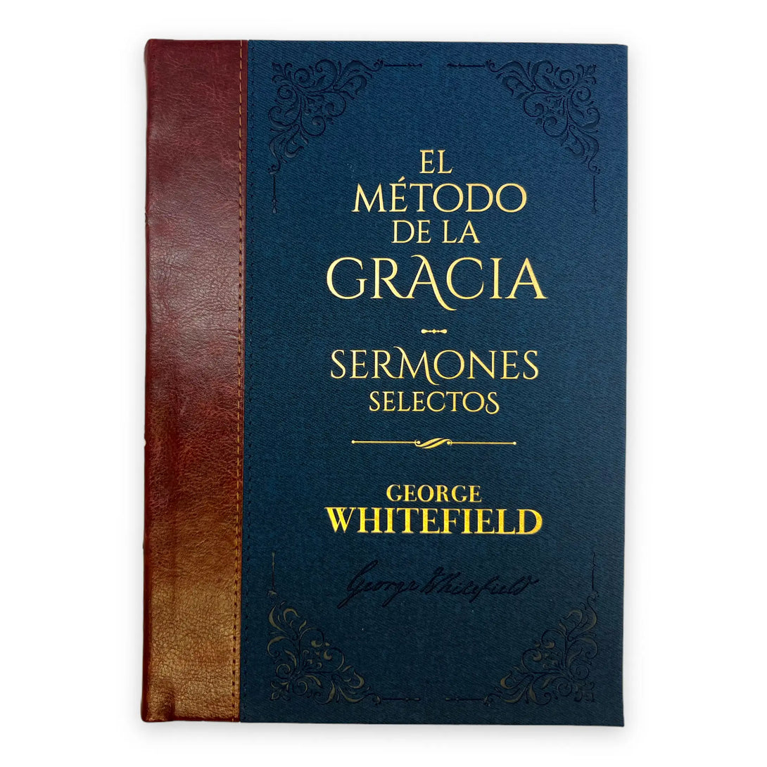 El Método de la Gracia / Sermones selectos - George