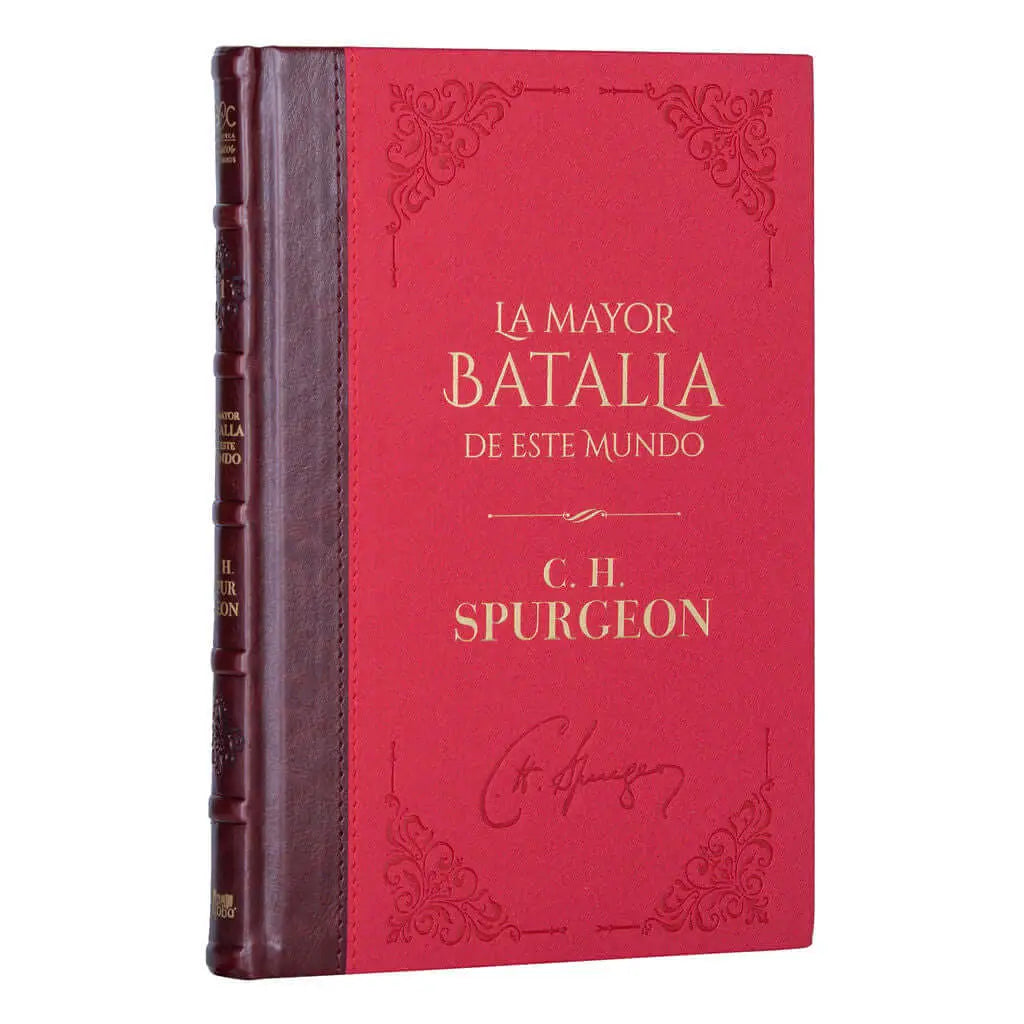 La Gran Batalla de este Mundo - CH Spurgeon - Biblioteca de Clásicos Cristianos. Tomo 1